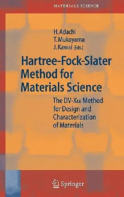 Hartree-Fock-Slater Method for Materials Science (English, Hirohiko Adachi | Takeshi Mukoyama | Jun Kawai)