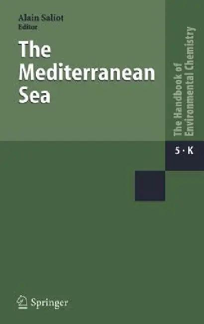 The Mediterranean Sea (English, Alain Saliot)