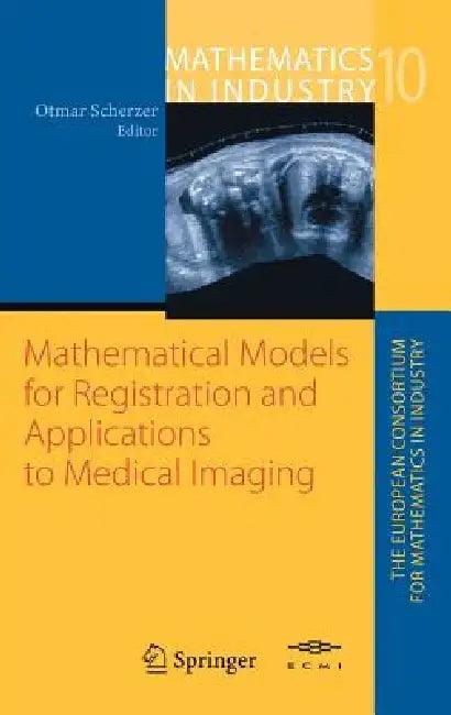Mathematical Models for Registration and Applications to Medical Imaging (English, Otmar Scherzer)