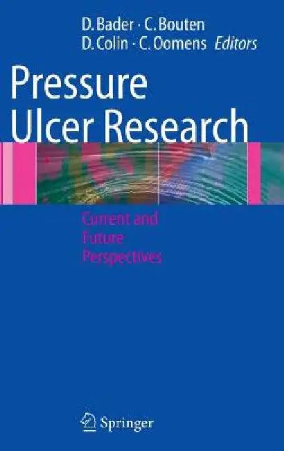 Pressure Ulcer Research (English, Dan L. Bader | Carlijn V. C. Bouten | Denis Colin)