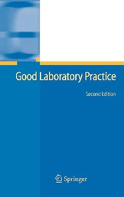 Good Laboratory Practice (English, Jürg P. Seiler)