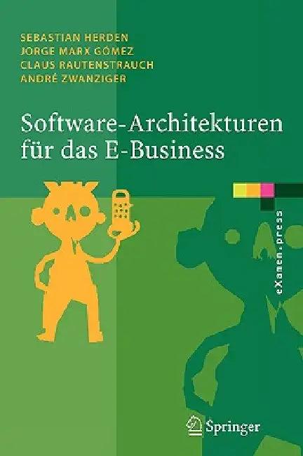 Software-Architekturen Für Das E-Business (English, Sebastian Herden | Jorge Marx Gómez | Claus Rautenstrauch)