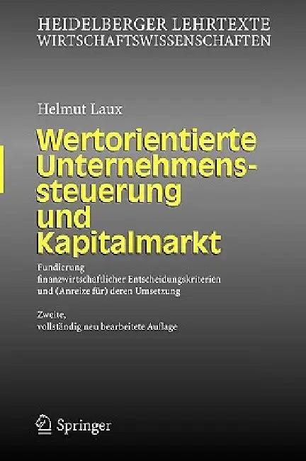 Wertorientierte Unternehmenssteuerung Und Kapitalmarkt (English, Helmut Laux)