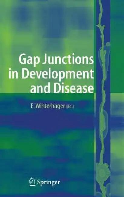 Gap Junctions in Development and Disease (English, Elke Winterhager)
