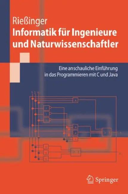 Informatik Für Ingenieure Und Naturwissenschaftler (English, Thomas Rießinger)