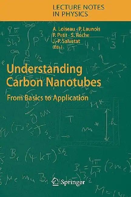 Understanding Carbon Nanotubes (English, Annick Loiseau | Pascale Launois-Bernede | Pierre Petit)