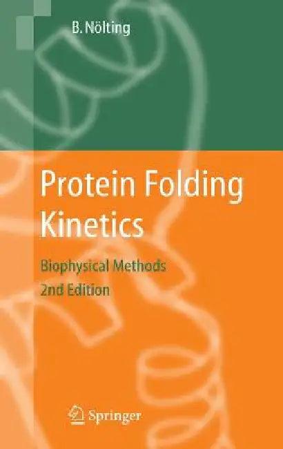 Protein Folding Kinetics (English, Bengt Nölting)