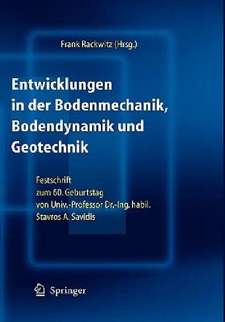 Entwicklungen in der Bodenmechanik, Bodendynamik und Geotechnik (English, Frank Rackwitz)