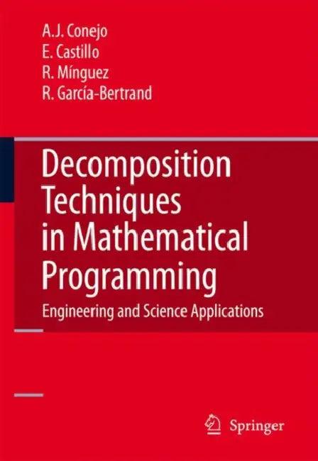 Decomposition Techniques in Mathematical Programming (English, Antonio J. Conejo | Enrique Castillo | Roberto Minguez)