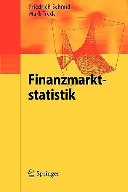 Finanzmarktstatistik (English, Friedrich Schmid | Mark Matthias Trede)