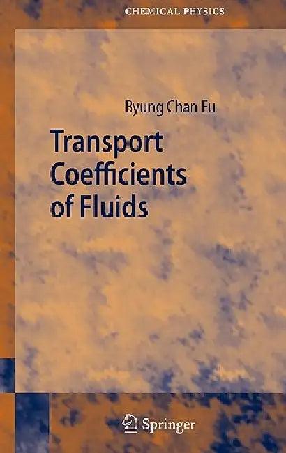 Transport Coefficients of Fluids (English, Byung Chan Eu)