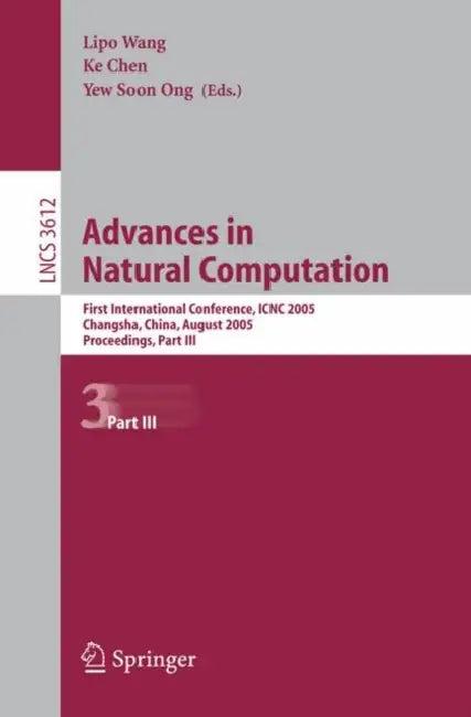 Advances in Natural Computation (English, Lipo Wang | Ke Chen | Yew Soon Ong)