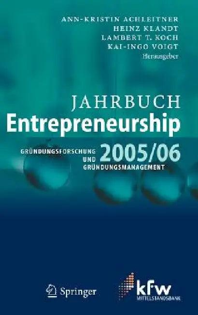 Jahrbuch Entrepreneurship 2005/06 (English, Ann-Kristin Achleitner | Heinz Klandt | Lambert T. Koch)