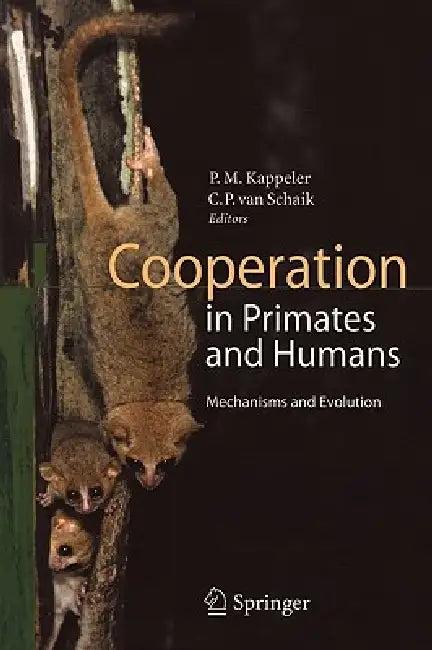 Cooperation in Primates and Humans (English, Peter Kappeler | Carel P. Van Schaik)