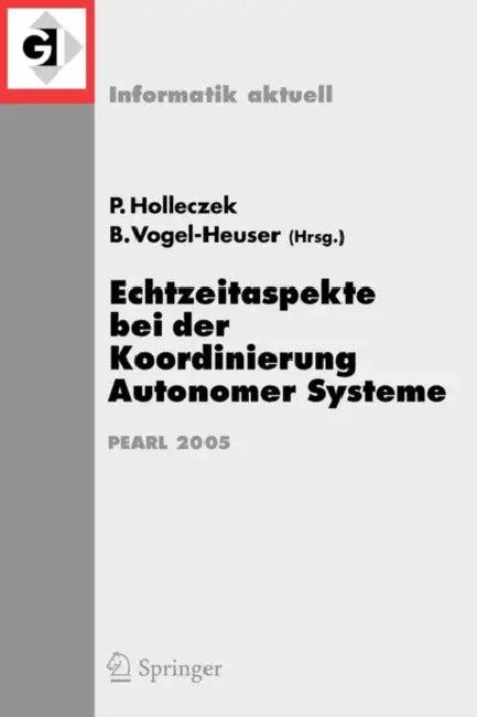 Echtzeitaspekte Bei Der Koordinierung Autonomer Systeme (English, Peter Holleczek | Birgit Vogel-Heuser)