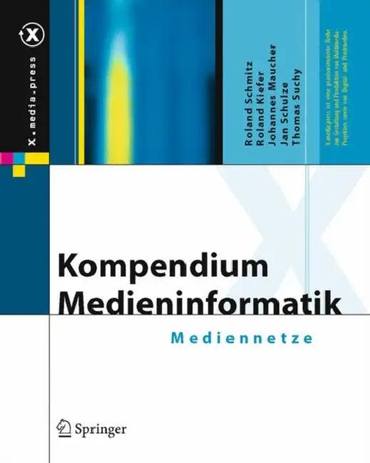 Kompendium Medieninformatik (English, Roland Schmitz | Roland Kiefer | Johannes Maucher)
