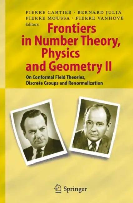 Frontiers in Number Theory, Physics, and Geometry II (English, Pierre E. Cartier | Bernard Julia | Pierre Moussa)