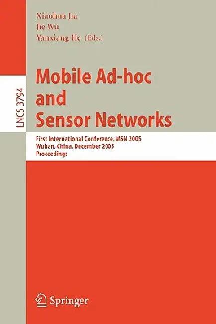 Mobile Ad-Hoc and Sensor Networks (English, Xiaohua Jia | Jie Wu | Yanxiang He)