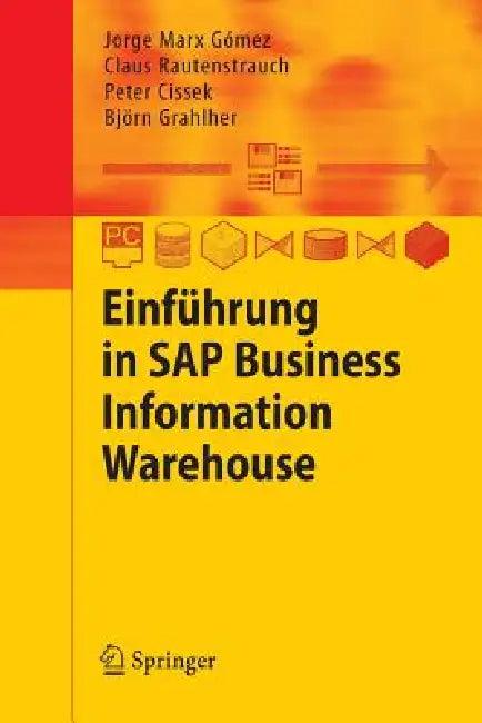Einführung in SAP Business Information Warehouse (English, Jorge Marx Gómez | Claus Rautenstrauch | Peter Cissek)