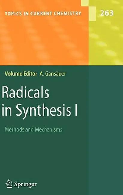 Radicals in Synthesis I (English, Andreas Gansäuer)