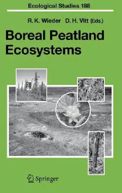 Boreal Peatland Ecosystems (English, R. K. Wieder | D. H. Vitt)