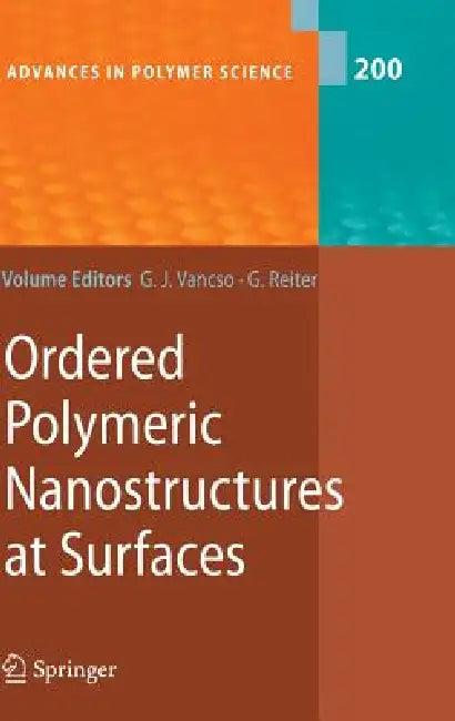 Ordered Polymeric Nanostructures at Surfaces (English, G. Julius Vancso | Günter Reiter)