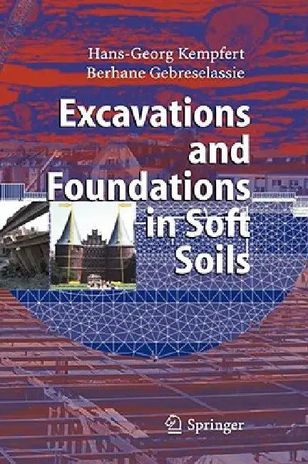 Excavations and Foundations in Soft Soils (English, Hans-Georg Kempfert | Berhane Gebreselassie)