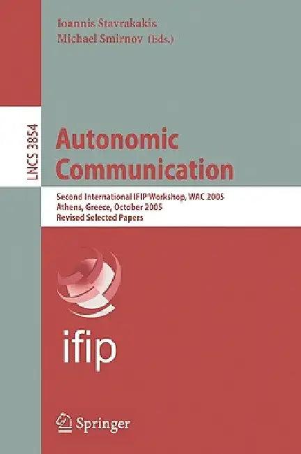 Autonomic Communication (English, Ioannis Stavrakakis | Michael Smirnov)