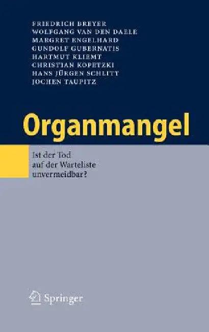 Organmangel (English, Friedrich Breyer | Wolfgang Van Den Daele | Margret Engelhard)