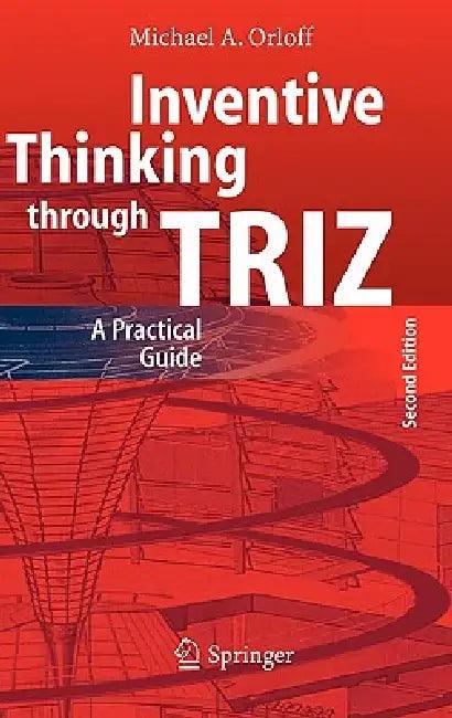 Inventive Thinking Through Triz (English, Michael A. Orloff)