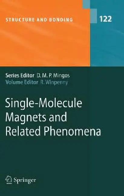 Single-Molecule Magnets and Related Phenomena (English, Richard Winpenny)