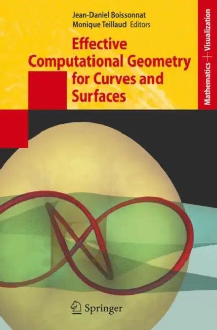 Effective Computational Geometry for Curves and Surfaces (English, Jean-Daniel Boissonnat | Monique Teillaud)
