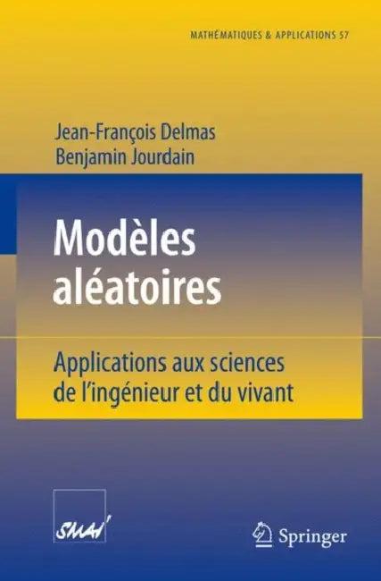 Modèles Aléatoires (English, Jean-François Delmas | Benjamin Jourdain)