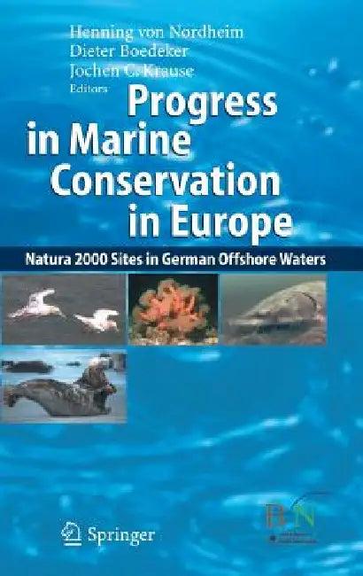Progress in Marine Conservation in Europe (English, Henning Nordheim | Dieter Boedeker | Jochen C. Krause)