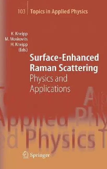 Surface-Enhanced Raman Scattering (English, Katrin Kneipp | Martin Moskovits | Harald Kneipp)