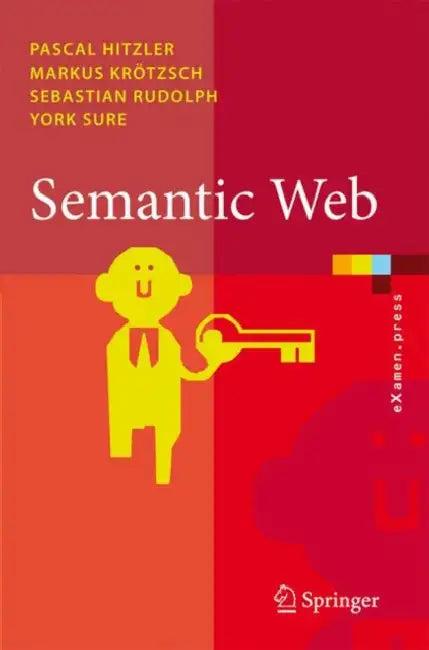 Semantic Web (English, Pascal Hitzler | Markus Krötzsch | Sebastian Rudolph)