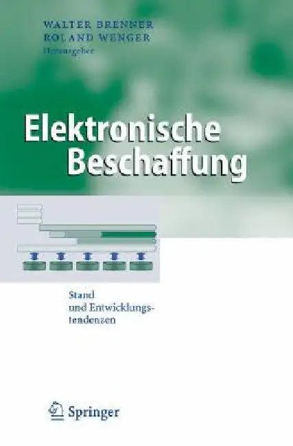 Elektronische Beschaffung (English, Walter Brenner | Roland Wenger)