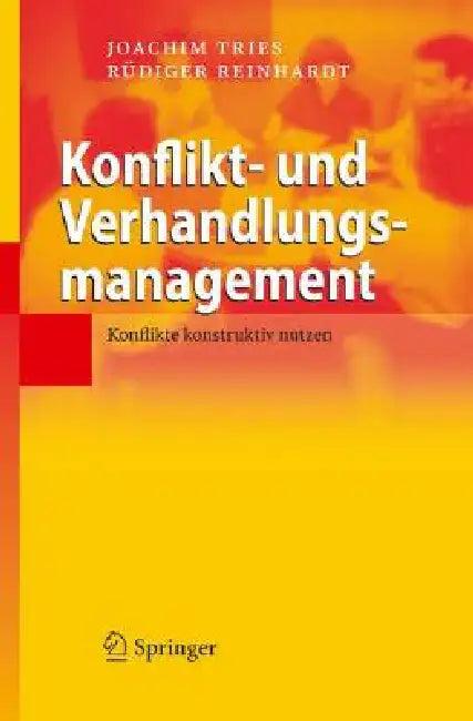 Konflikt- Und Verhandlungsmanagement (English, Joachim Tries | Rüdiger Reinhardt)