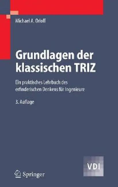 Grundlagen Der Klassischen Triz (English, Michael A. Orloff)