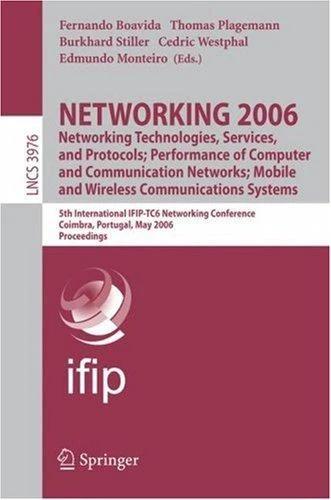 NETWORKING 2006. Networking Technologies, Services, Protocols; Performance of Computer and Communica (English, Fernando Boavida | Thomas Plagemann | Burkhard Stiller)