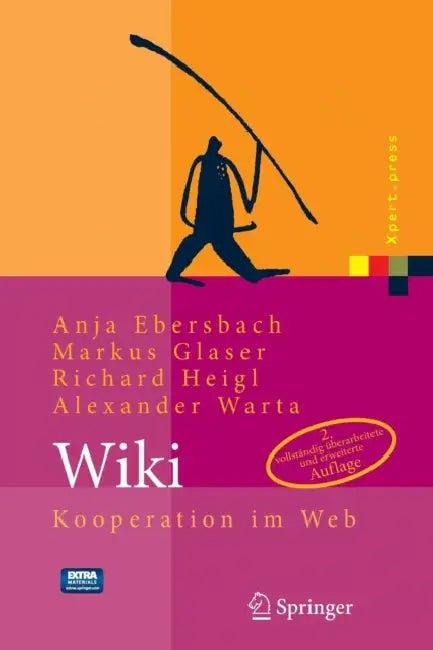 Wiki: Kooperation Im Web [With CDROM] (English, Anja Ebersbach | Gunter Dueck | Markus Glaser)
