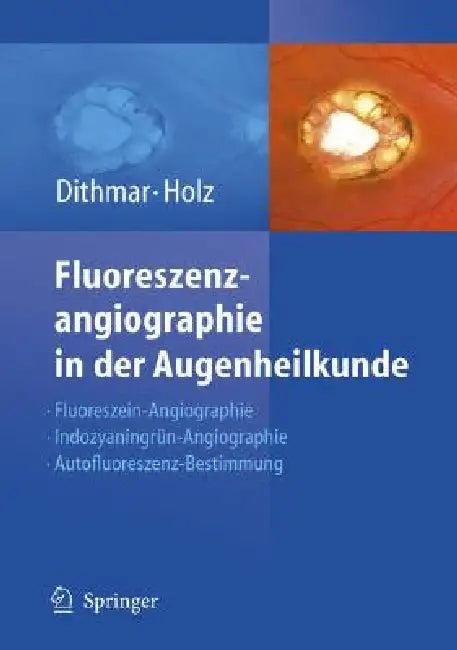 Fluoreszenzangiographie in Der Augenheilkunde (English, Stefan Dithmar | Frank G. Holz)