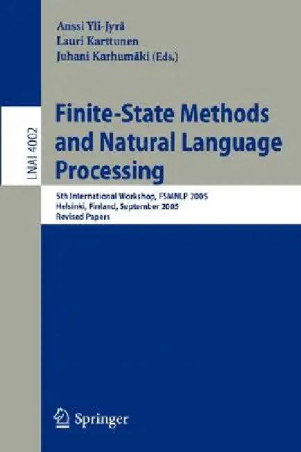 Finite-State Methods and Natural Language Processing (English, Anssi Yli-Jyrä | Lauri Karttunen | Juhani Karhumäki)