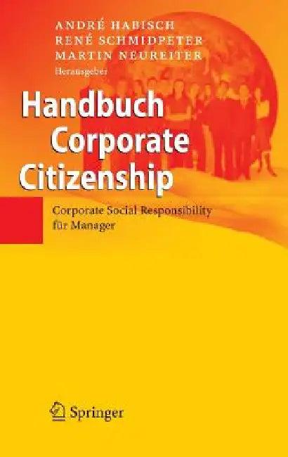 Handbuch Corporate Citizenship (English, André Habisch | René Schmidpeter | Martin Neureiter)