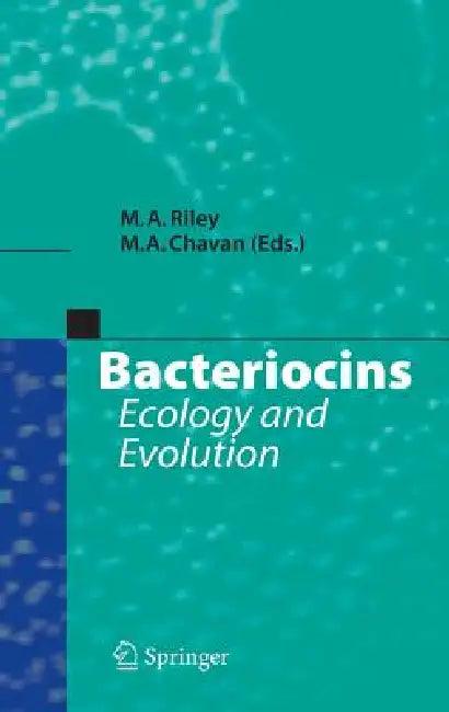 Bacteriocins (English, Margaret A. Riley | Milind A. Chavan)