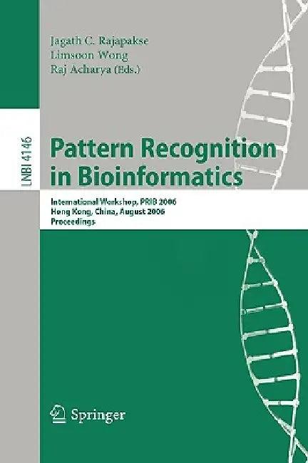 Pattern Recognition in Bioinformatics (English, Jagath C. Rajapakse | Limsoon Wong | Raj Acharya)