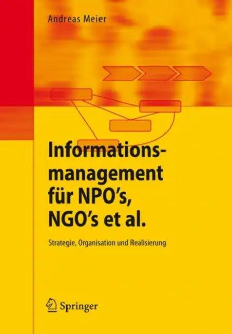 Informationsmanagement Für Npo's, Ngo's Et Al. (English, Andreas Meier)