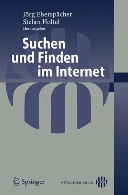 Suchen Und Finden Im Internet (English, Jörg Eberspächer | Stefan Holtel)