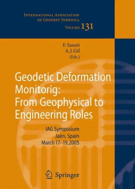 Geodetic Deformation Monitoring (English, Fernando Sansò | Antonio J. Gil)