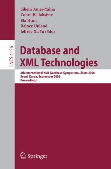 Database and XML Technologies (English, Sihem Amer-Yahia | Zohra Bellahsène | Ela Hunt)